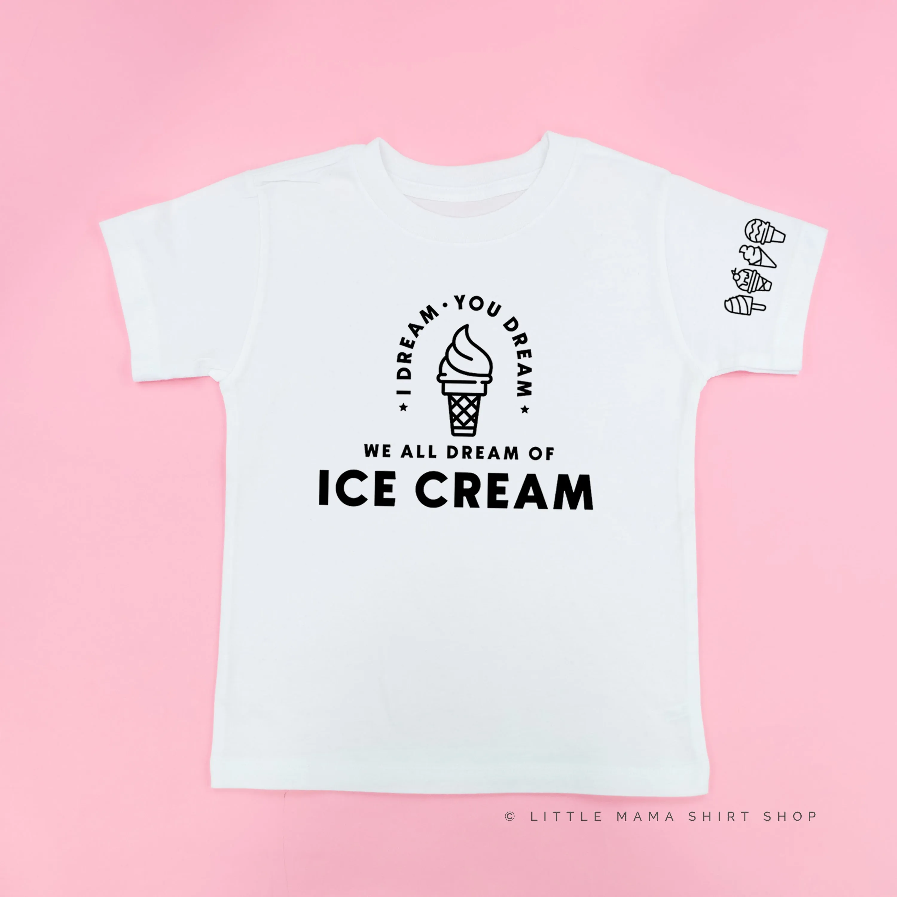 I DREAM OF ICE CREAM - Ice Cream Sleeve Detail - Short Sleeve Child Shirt