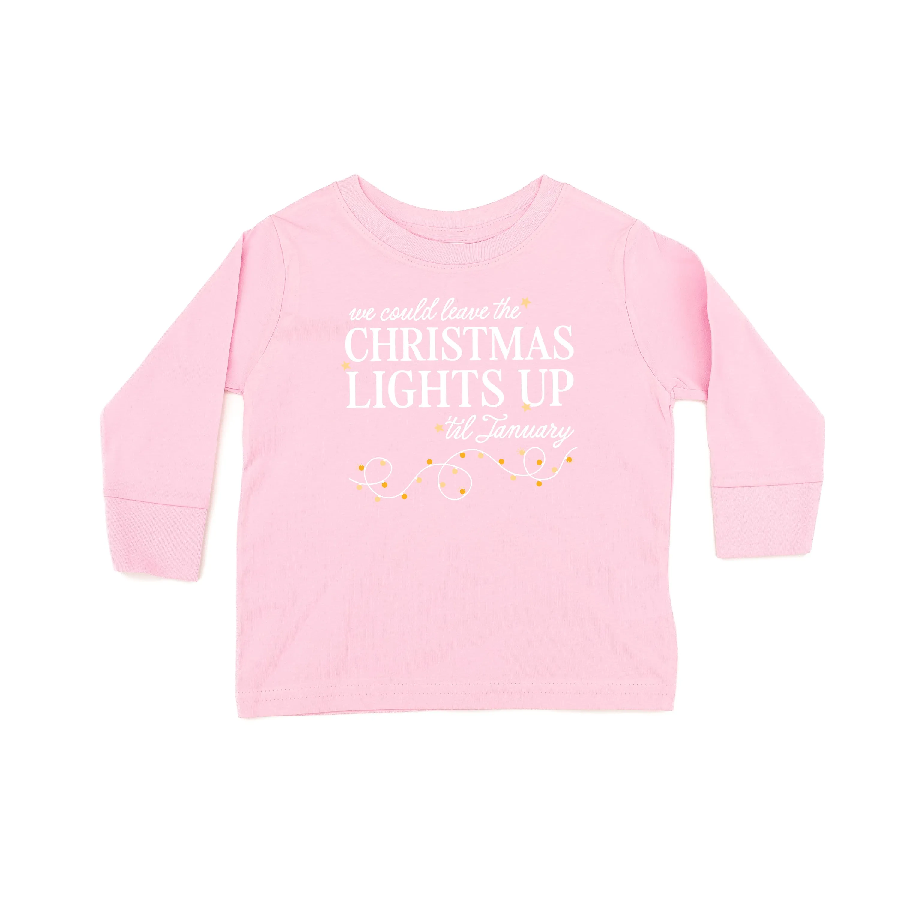 We Could Leave The Christmas Lights Up Til January - Child LONG SLEEVE Tee