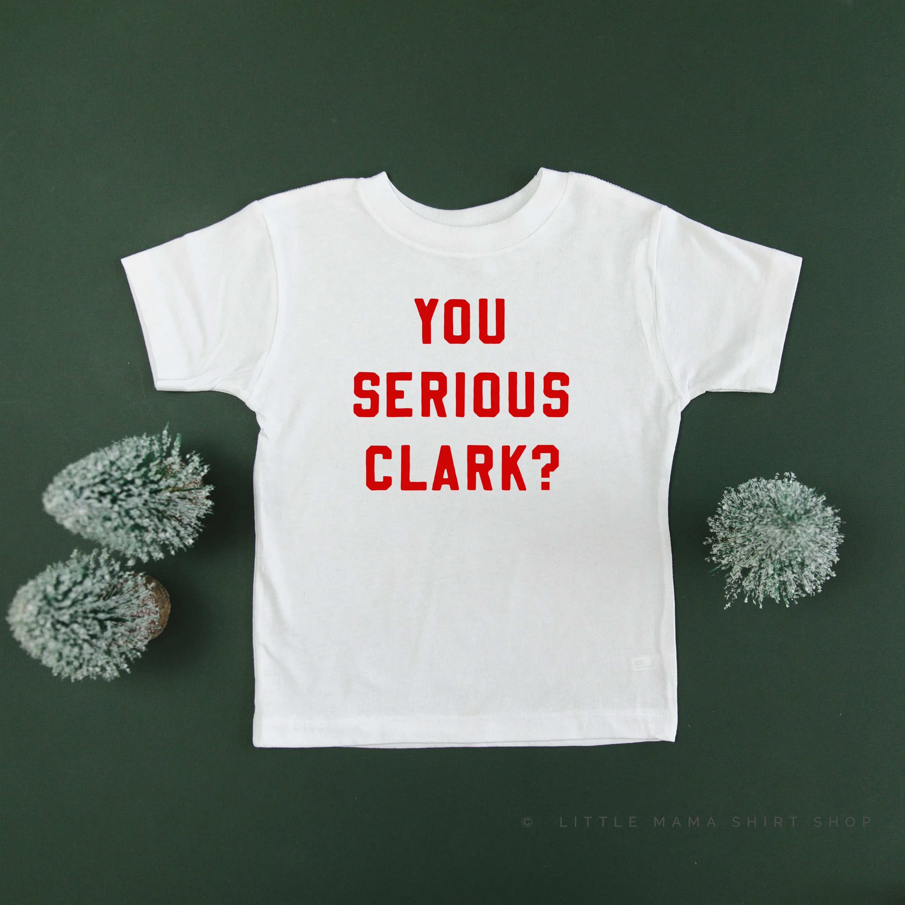 You Serious Clark? - Child Tee